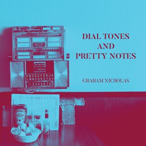 Dial Tones and Pretty Notes