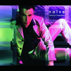 Naive - Looking 4 Happyness Lyrics - Zortam Music