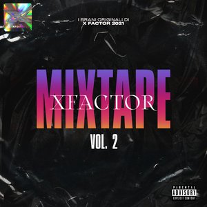 X FACTOR MIXTAPE VOL. 2