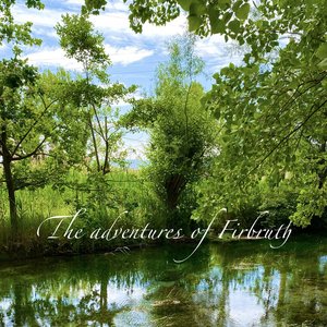 The adventures of Firbruth