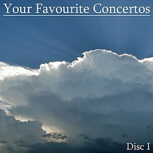 Your Favourite Concertos (Disc I)