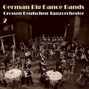 German Big Dance Bands, Vol. 2