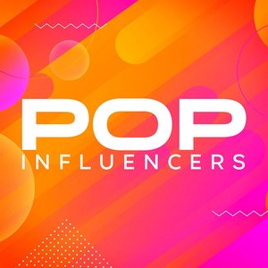 Pop Influencers