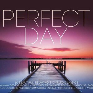 Perfect Day (60 Beautiful, Relaxing & Chilled Classics)