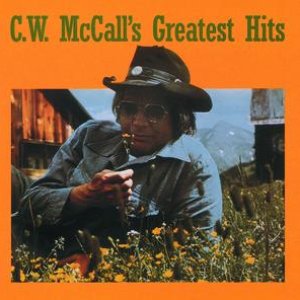 C. W. McCall's Greatest Hits