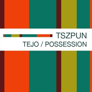 Tejo / Possession