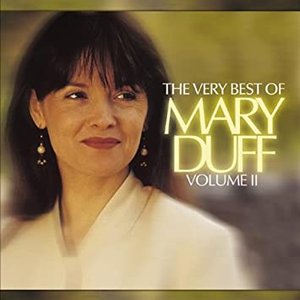 The Very Best of Mary Duff Volume II