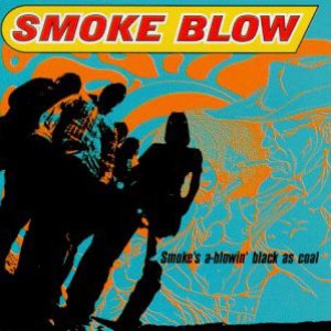 Smoke's A-Blowin' Black as Coal