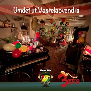 Umdet Ut Vastelaovend Is (feat. 3kes) - Single