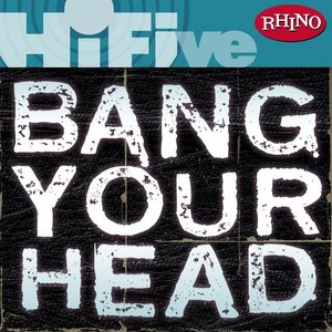 Rhino Hi-Five: Bang Your Head