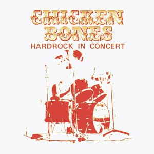 Изображение для 'Chicken Bones - 1975 - Hardrock In Concert'