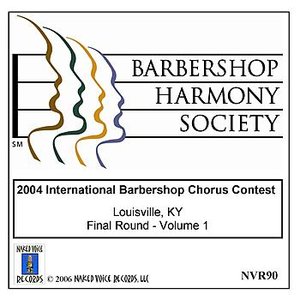 2004 International Barbershop Chorus Contest - Final Round - Volume 1