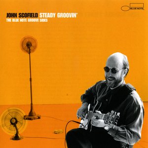 Steady Groovin' - The Blue Note Groove Sides