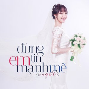 Đừng Tin Em Mạnh Mẽ - Single