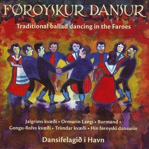 Traditional Ballad Dancing In The Faroes, Vol. 5-6 (Føroyskur Dansur, Fløga 5-6)