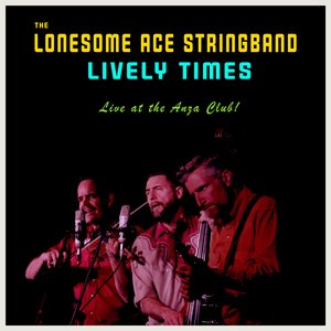Lively Times (Live at the Anza Club!)