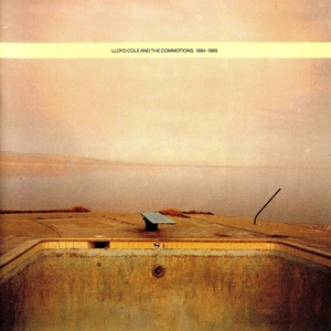 Lloyd Cole And The Commotions 1984-1989
