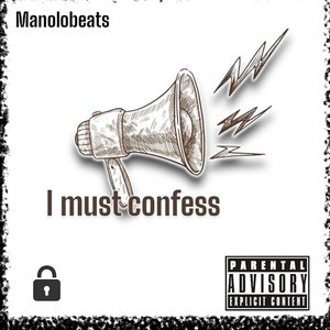 I must confess [Explicit]