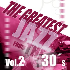 The Greatest Jazz from the 30's, Vol. 2