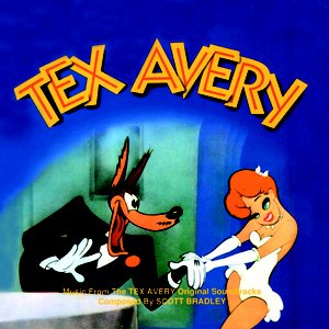 Tex Avery: Music from the Tex Avery Original Soundtracks