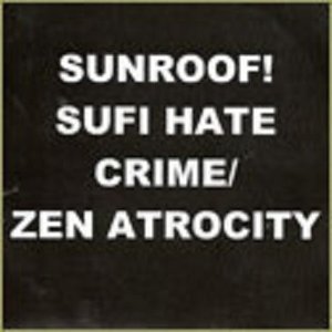Sufi Hate Crime / Zen Atrocity