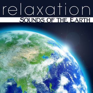 Relaxation: Sounds of the Earth