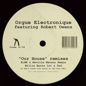 Our House Remixes (feat. Robert Owens) - EP