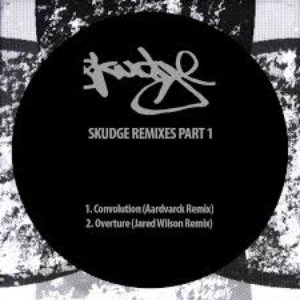 Skudge Remixes Part 1