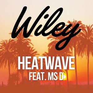 Heatwave (feat. Ms D) [Remixes] - EP