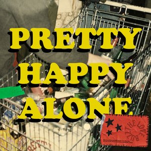 Pretty Happy Alone