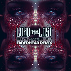 Blood & Glitter (Faderhead Remix) - Single