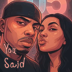 You Said