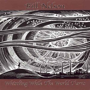 Whistling While The World Turns