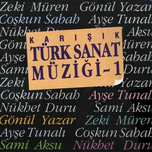 Karışık Türk Sanat Müziği, Vol. 1