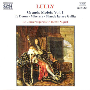 Grands Motets, Volume 1: Te Deum / Miserere / Plaude lætare Gallia (Le Concert Spirituel feat. conductor: Hervé Niquet) cover