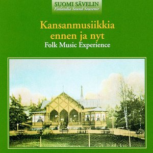Kansanmusiikkia ennen ja nyt - Folk Music Experience