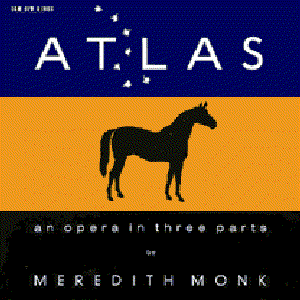 Atlas (an Opera In Three Parts)