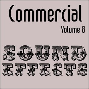 Commercial Sound Effects - Vol. 8