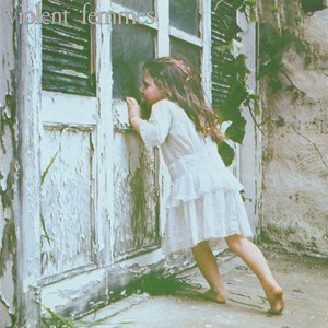 Violent Femmes (Deluxe Edition) [Explicit]
