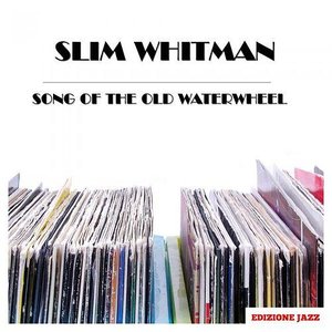 Song Of The Old Waterwheel