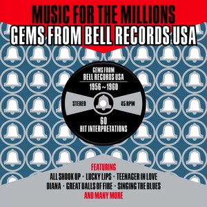 Music for the Millions: Gems from Bell Records USA 1956-1960