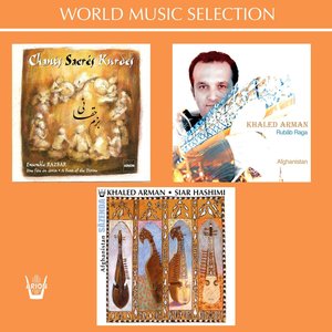 Chants sacrés kurdes / Rubab Raga / Afghanistan : Sazenda (World Music Selection)