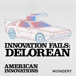 Innovation Fails: DeLorean