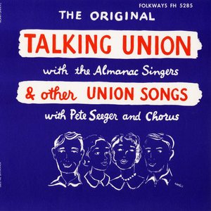 The Original Talking Union and Other Union Songs