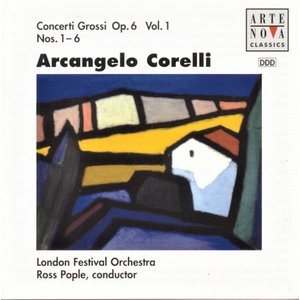 Corelli: Concerti Grossi op.6 No. 1-6