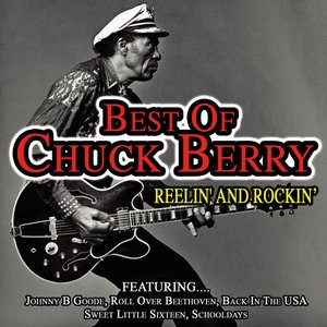 Reelin' And Rockin'…Best Of Chuck Berry