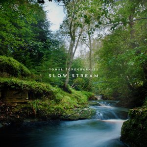 Slow Stream