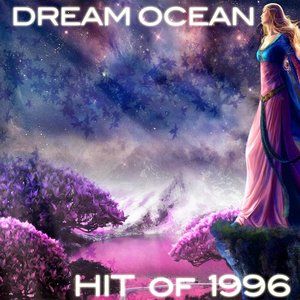Dream Ocean (Hit of 1996)