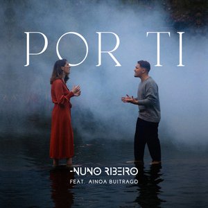 Por Ti (feat. Ainoa Buitrago) - Single