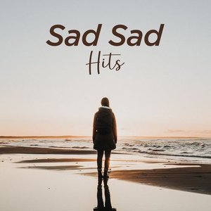 Sad Sad Hits